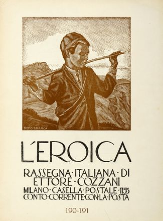  Remo Branca  (Sassari, 1897 - Roma, 1988) : L'Eroica. Rassegna italiana di Ettore Cozzani. A. XXII-XXIII, n. 190-191.  - Asta Grafica & Libri - Libreria Antiquaria Gonnelli - Casa d'Aste - Gonnelli Casa d'Aste