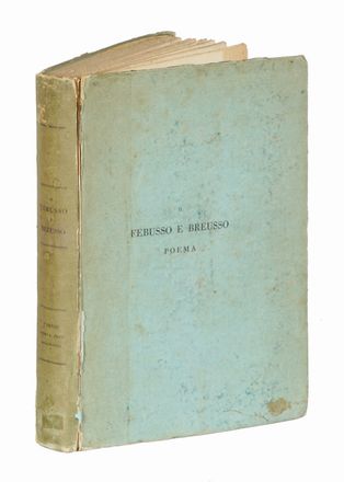  Vernon George : Il Febusso e Breusso. Letteratura italiana, Storia locale, Letteratura, Storia, Diritto e Politica  Vincenzo Gioberti  (1801 - 1852)  - Auction Graphics & Books - Libreria Antiquaria Gonnelli - Casa d'Aste - Gonnelli Casa d'Aste