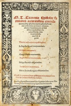  Cicero Marcus Tullius : Epistolae familiares [...] Ubertini crescentinatis expositionibus.  Ubertino da Crescentino  - Asta Grafica & Libri - Libreria Antiquaria Gonnelli - Casa d'Aste - Gonnelli Casa d'Aste