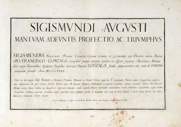  Pietro Santi Bartoli  (Perugia, 1635 - Roma, 1700) : Sigismundi Augusti Mantuam Adeuntis Profectio ac Triumphus.  - Asta Grafica & Libri - Libreria Antiquaria Gonnelli - Casa d'Aste - Gonnelli Casa d'Aste