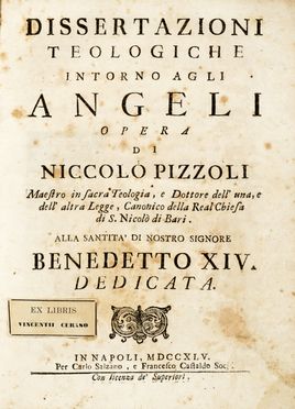  Pizzoli Niccol : Dissertazioni teologiche intorno agli angeli.  - Asta Grafica & Libri - Libreria Antiquaria Gonnelli - Casa d'Aste - Gonnelli Casa d'Aste