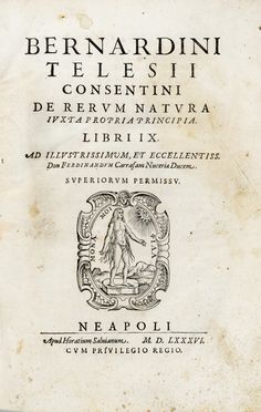  Telesio Bernardino : De rerum natura iuxta propria principia.  - Asta Grafica & Libri - Libreria Antiquaria Gonnelli - Casa d'Aste - Gonnelli Casa d'Aste