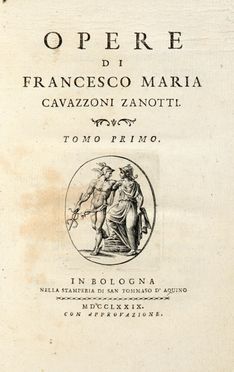  Zanotti Francesco Maria : Opere. Tomo I (-IV).  - Asta Grafica & Libri - Libreria Antiquaria Gonnelli - Casa d'Aste - Gonnelli Casa d'Aste