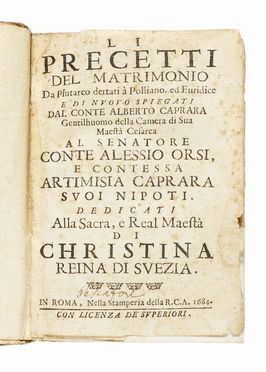  Caprara Alberto : Li precetti del matrimonio da Plutarco dettati à Polliano, ed Euridice...  Claude La Colombière, Andrea Diodato  - Asta Grafica & Libri - Libreria Antiquaria Gonnelli - Casa d'Aste - Gonnelli Casa d'Aste