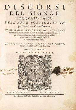 Tasso Torquato : Discorsi [...] Dell'arte poetica; et in particolare del poema heroico. Letteratura italiana, Classici, Letteratura, Letteratura  - Auction Graphics & Books - Libreria Antiquaria Gonnelli - Casa d'Aste - Gonnelli Casa d'Aste