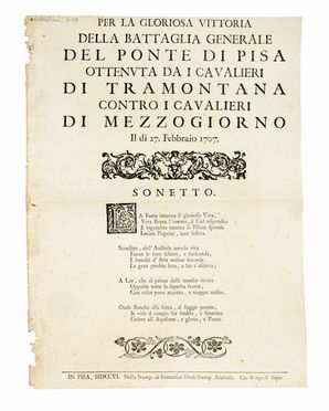 Per la gloriosa vittoria della battaglia generale del ponte di Pisa ottenuta da i cavalieri di Tramontana contro i cavalieri di Mezzogiorno il dì 27 febbraio 1707.  - Asta Grafica & Libri - Libreria Antiquaria Gonnelli - Casa d'Aste - Gonnelli Casa d'Aste