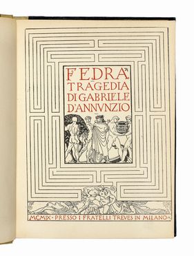  D'Annunzio Gabriele : Fedra. Tragedia.  Adolfo De Carolis  (Montefiore dell'Aso, 1874 - Roma, 1928)  - Asta Grafica & Libri - Libreria Antiquaria Gonnelli - Casa d'Aste - Gonnelli Casa d'Aste