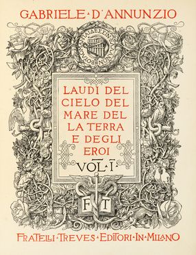  D'Annunzio Gabriele : Lauds for the sky, sea, earth and heroes. Vol. I (-II). Letteratura italiana, Poesia, Letteratura, Letteratura  - Auction Graphics & Books - Libreria Antiquaria Gonnelli - Casa d'Aste - Gonnelli Casa d'Aste