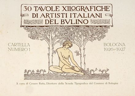  Cesare Ratta  (Bologna, 1857 - 1938) [e altri] : La moderna xilografia italiana. Venticinque tavole incise da artisti del   bulino. Seconda cartella.  Francesco Sapori, Gino Barbieri  (Cesena, 1885 - Monte Zomo, 1917), Carlo Guarnieri  (Campiglia Marittima, 1892 - Grosseto, 1988), Giuseppe Torelli, Paolo Paschetto  - Auction Graphics & Books - Libreria Antiquaria Gonnelli - Casa d'Aste - Gonnelli Casa d'Aste