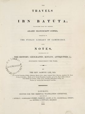  Lee Samuel : The travels of Ibn Batuta, translated from the abridged arabic manuscript copies, preserved in the public library of Cambridge... Geografia e viaggi, Storia, Storia, Diritto e Politica  - Auction Graphics & Books - Libreria Antiquaria Gonnelli - Casa d'Aste - Gonnelli Casa d'Aste