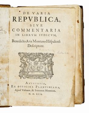  Arias Montanus Benedictus : De varia republica, sive Commentaria in librum Iudicum...  - Asta Grafica & Libri - Libreria Antiquaria Gonnelli - Casa d'Aste - Gonnelli Casa d'Aste