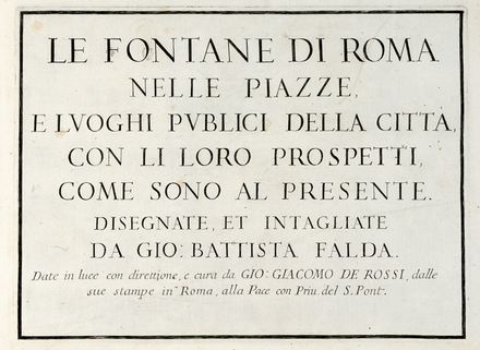  Falda Giovanni Battista : Il nuovo teatro delle fabriche, et edificii, in prospettiva di Roma moderna. Libro primo (-terzo).  Marcus Sadeler  (Munich, ), Giovanni Maggi  (Roma, 1566 - 1618), Francesco Villamena  (Assisi,  - Roma, 1626)  - Asta Grafica & Libri - Libreria Antiquaria Gonnelli - Casa d'Aste - Gonnelli Casa d'Aste