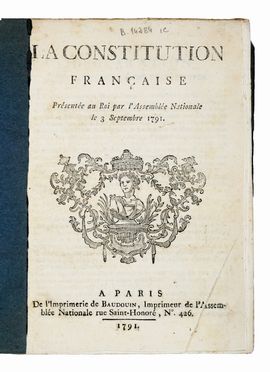 La Constitution franaise. Prsente au Roi par l'Assemble Nationale le 3 septembre 1791. Storia, Storia, Diritto e Politica  - Auction Graphics & Books - Libreria Antiquaria Gonnelli - Casa d'Aste - Gonnelli Casa d'Aste