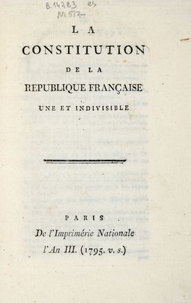 La Constitution franaise. Prsente au Roi par l'Assemble Nationale le 3 septembre 1791. Storia, Storia, Diritto e Politica  - Auction Graphics & Books - Libreria Antiquaria Gonnelli - Casa d'Aste - Gonnelli Casa d'Aste