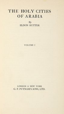  Rutter Eldon : The Holy Cities of Arabia. Volume I (-II).  - Asta Grafica & Libri - Libreria Antiquaria Gonnelli - Casa d'Aste - Gonnelli Casa d'Aste