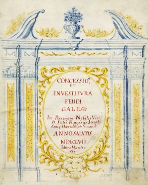 Concessio / et / Investitura / Feudi / Galeae [...].  - Asta Grafica & Libri - Libreria Antiquaria Gonnelli - Casa d'Aste - Gonnelli Casa d'Aste