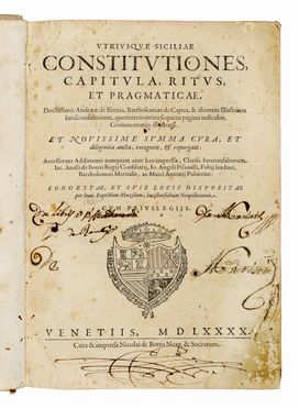 Utriusque Siciliae constitutiones capitula ritus et pragmaticae...  - Asta Grafica & Libri - Libreria Antiquaria Gonnelli - Casa d'Aste - Gonnelli Casa d'Aste
