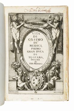  Manuzio Aldo (il giovane) : Vita di Cosimo de' Medici, primo Gran Duca di Toscana... Storia, Storia locale, Biografia, Medicea, Figurato, Storia, Diritto e Politica, Storia, Diritto e Politica, Storia, Diritto e Politica, Storia, Diritto e Politica, Collezionismo e Bibliografia  Agostino Carracci  (Bologna, 1557 - Parma, 1602), Giuseppe Odoardo Corazzini, Domenico Maria Manni  - Auction Graphics & Books - Libreria Antiquaria Gonnelli - Casa d'Aste - Gonnelli Casa d'Aste