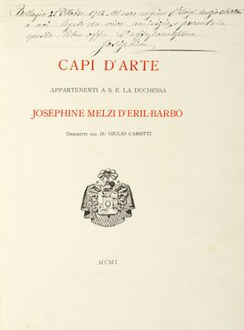  Carotti Giulio : Capi d'arte appartenenti a S. E. la Duchessa Josphine Melzi d'Eril-Barb... Arti applicate - arredamento - ceramiche - ornamenti, Costume e moda, Figurato, Arte, Arte, Collezionismo e Bibliografia  Elisa Ricci  - Auction Graphics & Books - Libreria Antiquaria Gonnelli - Casa d'Aste - Gonnelli Casa d'Aste