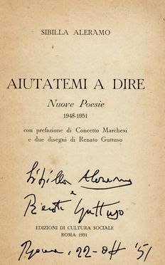  Aleramo Sibilla : Aiutatemi a dire. Nuove Poesie. Letteratura italiana, Poesia, Letteratura, Letteratura  Renato Guttuso  (Bagheria, 1911 - Roma, 1987), Dino Campana, Guido Gozzano, Amalia Guglielminetti, Lorenzo Viani  (Viareggio, 1882 - Ostia, 1936)  - Auction Graphics & Books - Libreria Antiquaria Gonnelli - Casa d'Aste - Gonnelli Casa d'Aste