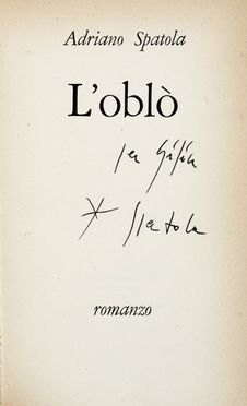  Spatola Adriano : L'oblò. Romanzo.  Pier Luigi Ferro  - Asta Grafica & Libri - Libreria Antiquaria Gonnelli - Casa d'Aste - Gonnelli Casa d'Aste