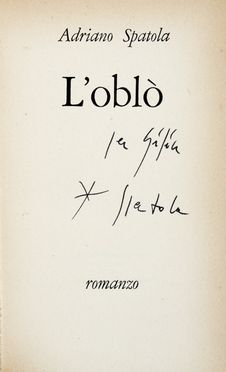  Spatola Adriano : L'obl. Romanzo. Poesia, Letteratura italiana, Cataloghi di arte, Periodici e Riviste, Letteratura, Letteratura, Arte, Collezionismo e Bibliografia  Pier Luigi Ferro  - Auction Graphics & Books - Libreria Antiquaria Gonnelli - Casa d'Aste - Gonnelli Casa d'Aste