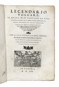  Jacobus de Voragine : Legendario volgare, nel quale in se contiene la vita de tutti li santi...  - Asta Grafica & Libri - Libreria Antiquaria Gonnelli - Casa d'Aste - Gonnelli Casa d'Aste