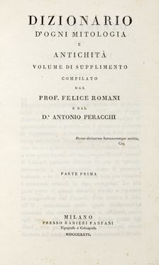 Pozzoli Girolamo : Dizionario d'ogni mitologia e antichit�... Dizionari, Mitologia, Letteratura, Religione  Felice Romani, Antonio Peracchi, Francois Joseph Michel Noel  - Auction Graphics & Books - Libreria Antiquaria Gonnelli - Casa d'Aste - Gonnelli Casa d'Aste