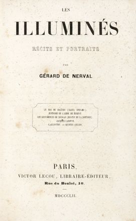  Nerval Grard de [pseud. di Labrunie Grard] : Les illumins...  - Asta Grafica & Libri - Libreria Antiquaria Gonnelli - Casa d'Aste - Gonnelli Casa d'Aste