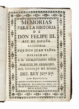  Yanez Juan : Memorias para la historia de Don Felipe III...  Gregorio (de) Argayz  - Asta Grafica & Libri - Libreria Antiquaria Gonnelli - Casa d'Aste - Gonnelli Casa d'Aste