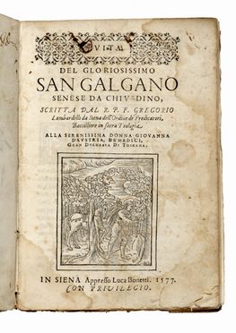  Lombardelli Gregorio : Vita del gloriosissimo San Galgano senese da Chiusdino... Biografia, Religione, Storia, Diritto e Politica  - Auction Graphics & Books - Libreria Antiquaria Gonnelli - Casa d'Aste - Gonnelli Casa d'Aste