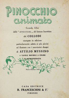  Collodi Carlo : Pinocchio animato. Grande albo delle avventure del famoso burattino... Illustrati per l'infanzia  Attilio Mussino  - Auction Graphics & Books - Libreria Antiquaria Gonnelli - Casa d'Aste - Gonnelli Casa d'Aste