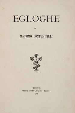  Bontempelli Massimo : Egloghe.  - Asta Grafica & Libri - Libreria Antiquaria Gonnelli - Casa d'Aste - Gonnelli Casa d'Aste