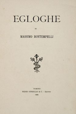  Bontempelli Massimo : Egloghe.  - Asta Grafica & Libri - Libreria Antiquaria Gonnelli - Casa d'Aste - Gonnelli Casa d'Aste