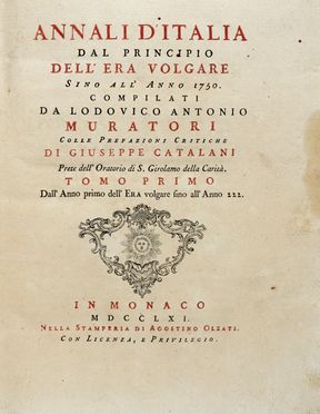  Muratori Lodovico Antonio : Annali d'Italia dal principio dell'era volgare sino all'anno 1750 [...] Colle prefazioni critiche di Giuseppe Catalani, prete dell'oratorio di S. Girolamo della Carità. Tomo primo [-duodecimo].  Giuseppe Catalani  - Asta Grafica & Libri - Libreria Antiquaria Gonnelli - Casa d'Aste - Gonnelli Casa d'Aste