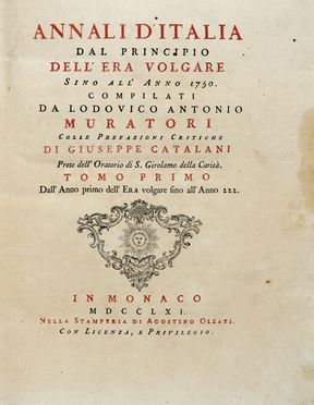  Muratori Lodovico Antonio : Annali d'Italia dal principio dell'era volgare sino all'anno 1750 [...] Colle prefazioni critiche di Giuseppe Catalani, prete dell'oratorio di S. Girolamo della Carit. Tomo primo [-duodecimo]. Storia, Storia, Diritto e Politica  Giuseppe Catalani  - Auction Graphics & Books - Libreria Antiquaria Gonnelli - Casa d'Aste - Gonnelli Casa d'Aste