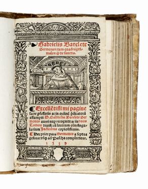  Barletta Gabriele : Sermones: tam quadragesimales: quam de sanctis. Excellentissimi pagine sacre...  - Asta Grafica & Libri - Libreria Antiquaria Gonnelli - Casa d'Aste - Gonnelli Casa d'Aste