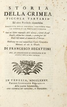  Becattini Francesco : Storia della Crimea piccola Tartaria ed altre Provincie circonvicine...  - Asta Grafica & Libri - Libreria Antiquaria Gonnelli - Casa d'Aste - Gonnelli Casa d'Aste