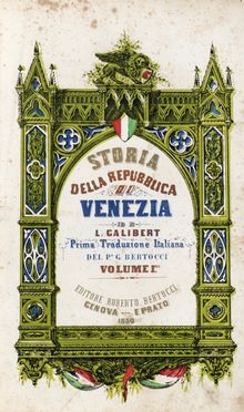  Galibert Lon : Storia della Repubblica di Venezia... Volume primo (-secondo).  - Asta Grafica & Libri - Libreria Antiquaria Gonnelli - Casa d'Aste - Gonnelli Casa d'Aste