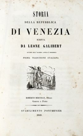  Galibert Lon : Storia della Repubblica di Venezia... Volume primo (-secondo). Storia locale, Figurato, Storia, Diritto e Politica, Collezionismo e Bibliografia  - Auction Graphics & Books - Libreria Antiquaria Gonnelli - Casa d'Aste - Gonnelli Casa d'Aste