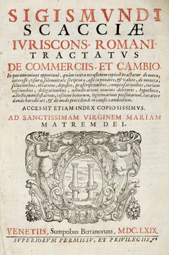  Scaccia Sigismondo : Tractatus de commerciis, et cambio.  - Auction Graphics & Books - Libreria Antiquaria Gonnelli - Casa d'Aste - Gonnelli Casa d'Aste