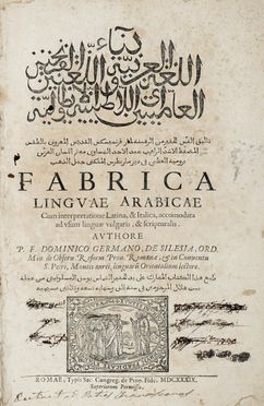  Germanus Dominicus : Fabrica linguae arabicae... Dizionari, Letteratura  - Auction Graphics & Books - Libreria Antiquaria Gonnelli - Casa d'Aste - Gonnelli Casa d'Aste