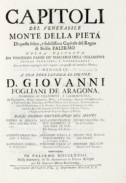  Parisi Vincenzo : Capitoli del venerabile Monte della Piet di questa felice, e fedelissima capitale del Regno di Sicilia Palermo...  Antonio Bova  - Asta Grafica & Libri - Libreria Antiquaria Gonnelli - Casa d'Aste - Gonnelli Casa d'Aste