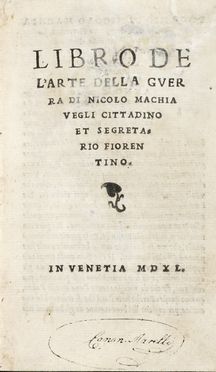  Machiavelli Niccol : Libro de l'arte della guerra. Aldina  - Auction Graphics & Books - Libreria Antiquaria Gonnelli - Casa d'Aste - Gonnelli Casa d'Aste
