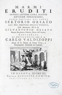  Orsato Sertorio : Marmi eruditi ovvero lettere sopra alcune antiche iscrizioni... Arte  - Auction Graphics & Books - Libreria Antiquaria Gonnelli - Casa d'Aste - Gonnelli Casa d'Aste