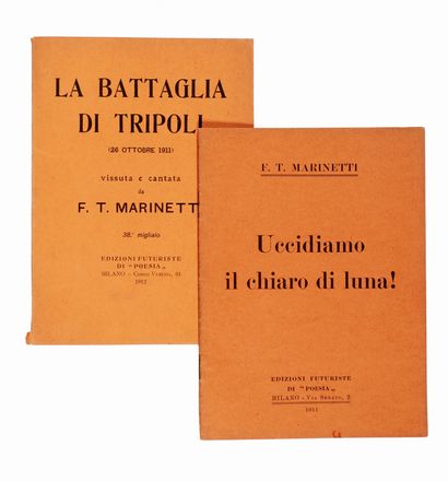  Marinetti Filippo Tommaso : Uccidiamo il chiaro di luna! Futurismo, Arte  - Auction Graphics & Books - Libreria Antiquaria Gonnelli - Casa d'Aste - Gonnelli Casa d'Aste