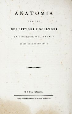  Del Medico Giuseppe : Anatomia per uso dei pittori e scultori.  - Asta Grafica & Libri - Libreria Antiquaria Gonnelli - Casa d'Aste - Gonnelli Casa d'Aste