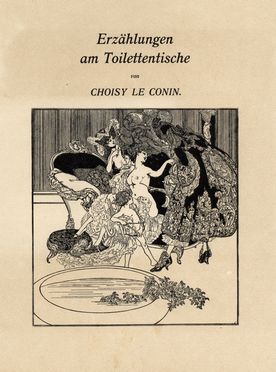  Franz Von Bayros (detto Choisy Le Conin)  (Agram, 1866 - Vienna, 1924) : Lotto composto di 11 tavole da Erzhlungen am Toilettentische von Choisy Le Conin.  - Asta Grafica & Libri - Libreria Antiquaria Gonnelli - Casa d'Aste - Gonnelli Casa d'Aste