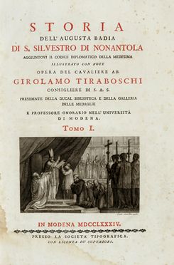  Tiraboschi Girolamo : Storia dell'augusta Badia di S. Silvestro di Nonantola aggiuntovi il codice diplomatico della medesima... Religione, Architettura, Storia locale, Figurato, Veduta, Storia, Diritto e Politica, Collezionismo e Bibliografia  Carlo Antonini  (1740 - 1821), Giovanni Pitteri, Giuliano Zuliani, Gianantonio Zuliani  ( - 1831)  - Auction Graphics & Books - Libreria Antiquaria Gonnelli - Casa d'Aste - Gonnelli Casa d'Aste