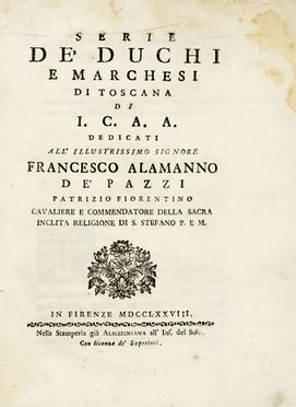  Camici Ippolito : Serie de' duchi e marchesi di Toscana.  Giuseppe Cossu  - Asta Grafica & Libri - Libreria Antiquaria Gonnelli - Casa d'Aste - Gonnelli Casa d'Aste